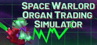 [pc,-steam]-space-warlord-organ-trading-simulator-$14.47-(50%-off)-@-steam