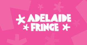 [sa]-50%-off-adelaide-fringe-mate-membership-$17.50-(normally-$35)-–-march-21-23-@-adelaide-fringe